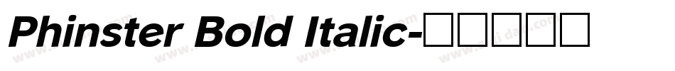 Phinster Bold Italic字体转换